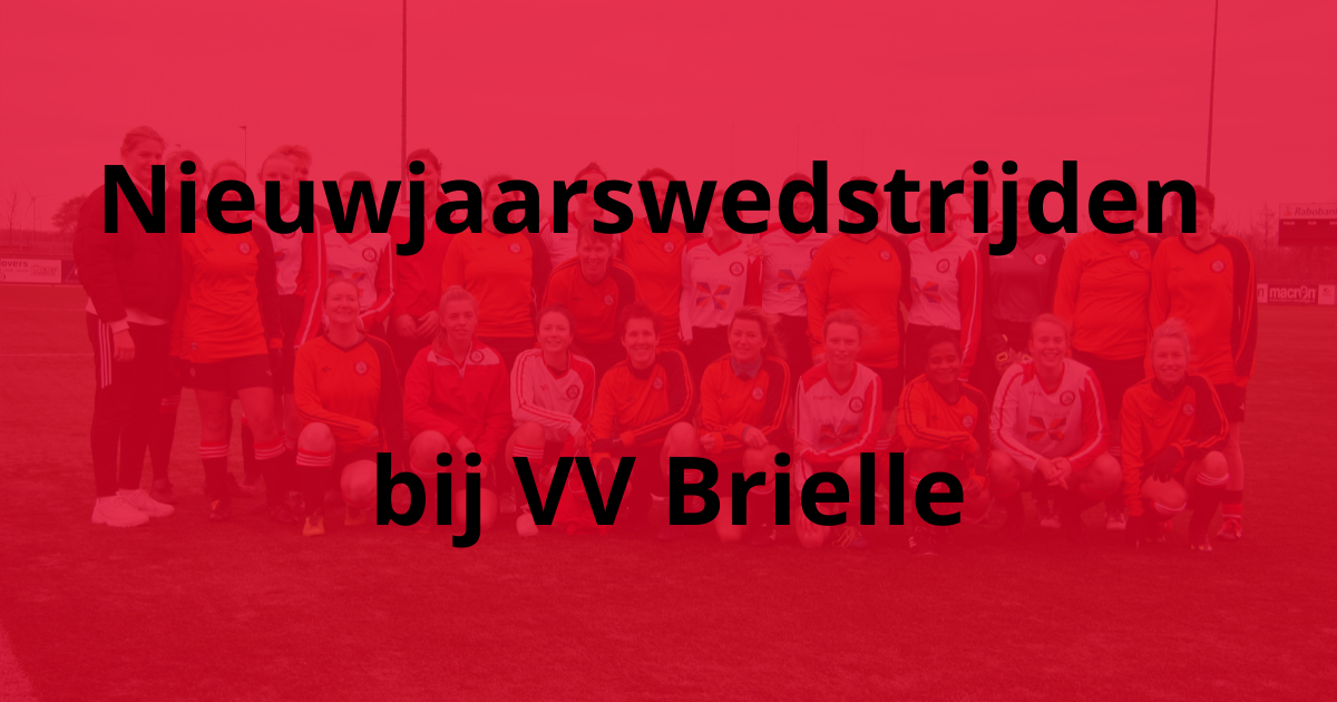 Nieuwjaarswedstrijden bij VV Brielle