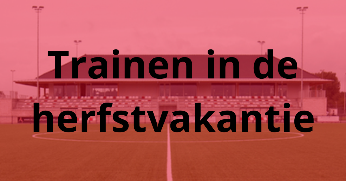 Trainen in de herfstvakantie