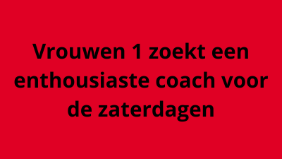 Trainer/Coach gezocht voor vrouwen 1